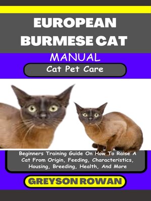 cover image of EUROPEAN BURMESE CAT MANUAL  Cat Pet Care